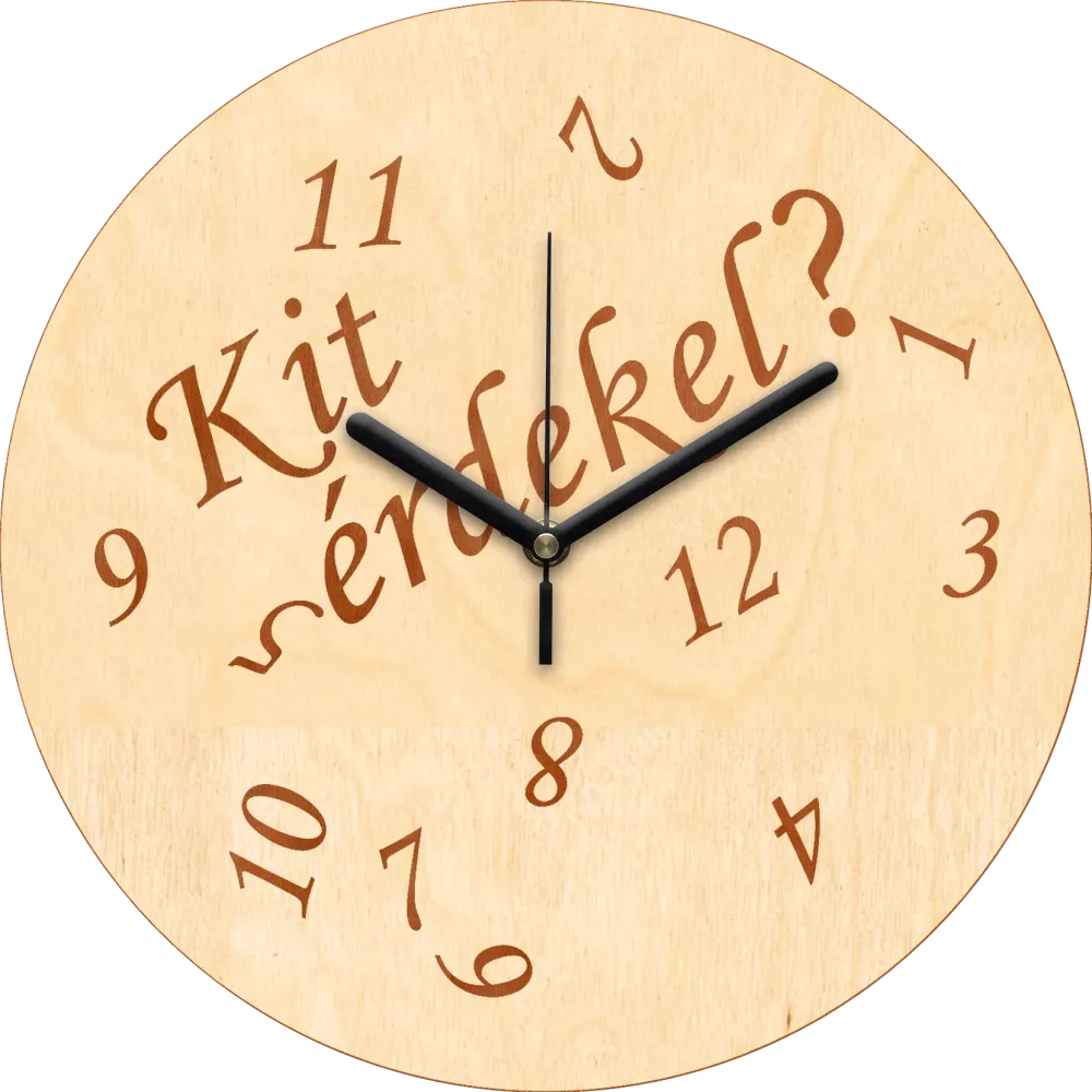 "Kit érdekel?" gravírozott falióra