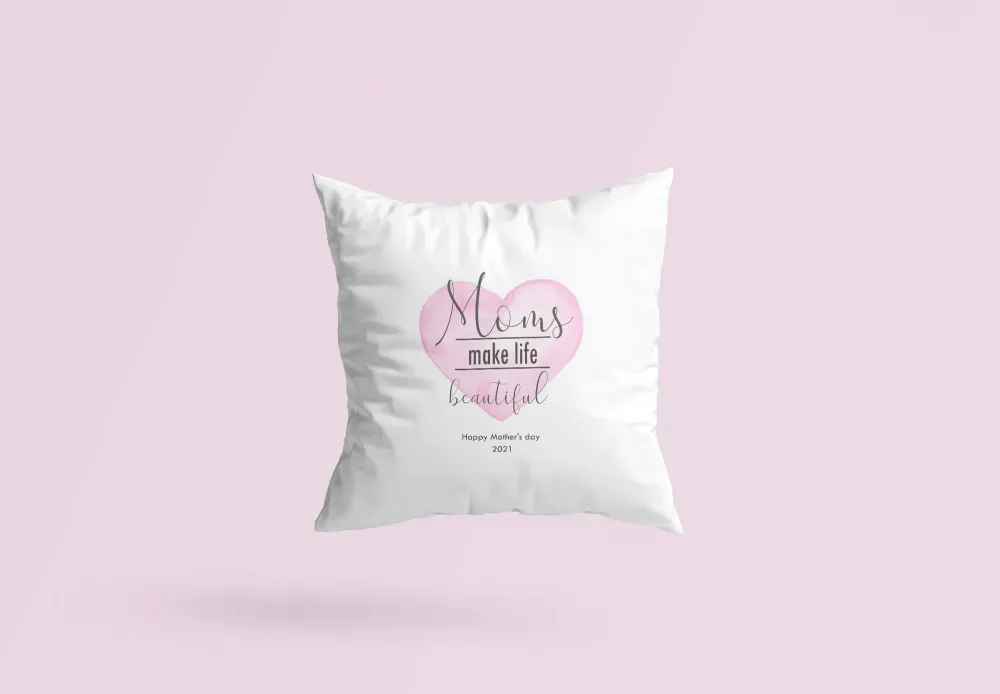 Moms make life beautiful párna